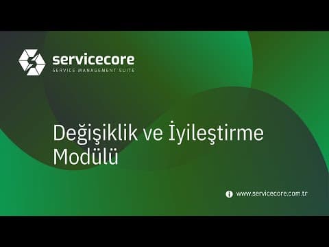 Değişiklik ve İyileştirme Modülü