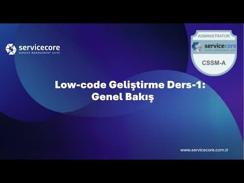 Low-code Geliştirme Ders-1: Genel Bakış