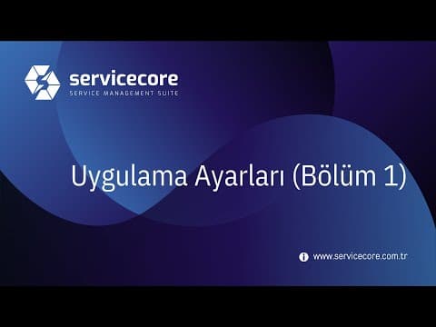 Genel Ayarlar (Uygulama Ayarları) 1.Bölüm