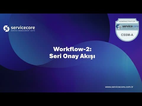 Workflow-2: Seri Onay Akışı